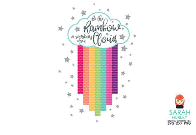 Be The Rainbow SVG Sarah Hurley 