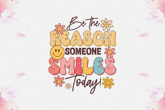 Be the Reason Someone Smiles Today! Sublimation Sublimation Jagonath Roy 