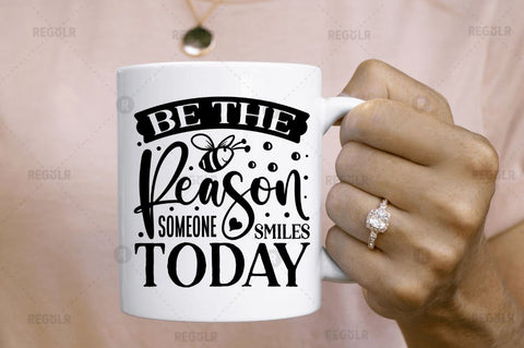 Be the reason someone smiles today SVG SVG Regulrcrative 