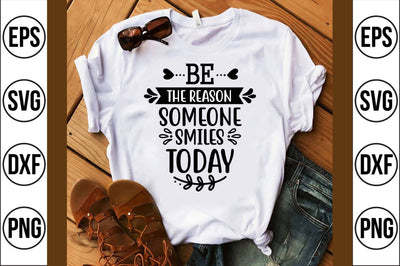 be the reason someone smiles today SVG SVG shah alam 