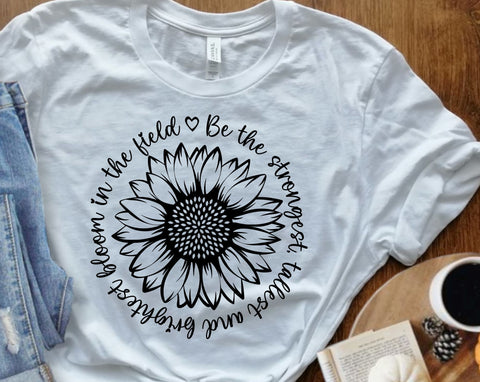 Be the strongest, tallest brightest bloom in the field SVG Calico Creations Svg 