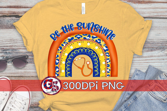 Be The Sunshine Rainbow Nurse PNG for Sublimation Sublimation Greedy Stitches 