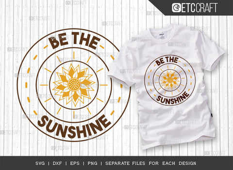 Be The Sunshine SVG Bundle, Flower svg, Floral Svg, Summer Svg, Sunflower Svg, Sunflower Quotes, ETC T00300 SVG ETC Craft 