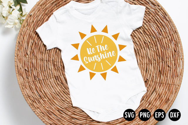 Be The Sunshine SVG Cut File SVG Illuztrate 