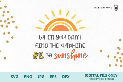 Be the sunshine SVG file SVG Design Owl 