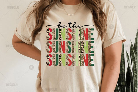 Be the sunshine SVG Sublimation Regulrcrative 