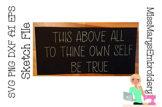 Be True Sketch Saying SVG MissMarysEmbroidery 