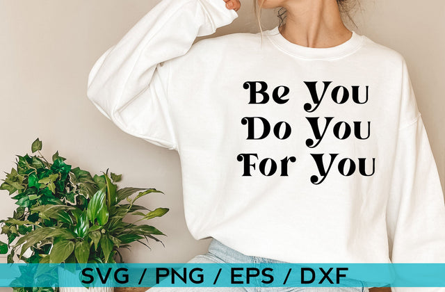 Be you do you for you, Inspirational SVG SVG MD mominul islam 