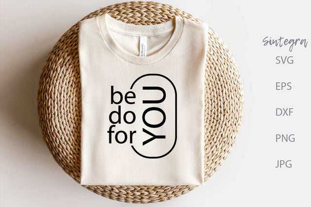 Be You Do You For You SVG Free For Commercial Use SVG Sintegra 