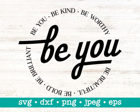 Be you svg, Be you png, Be beautiful svg, Inspirational svg, Inspirational gift svg, Motivational quote, Encouragement svg SVG MAKStudion 