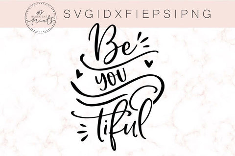 Be you tiful | Beautiful cut file | Funny SVG TheBlackCatPrints 