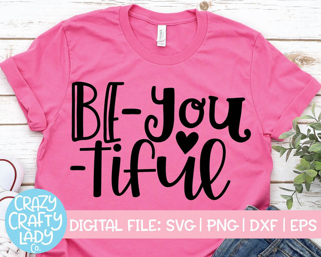 Be-You-tiful | Inspirational SVG Cut File SVG Crazy Crafty Lady Co. 