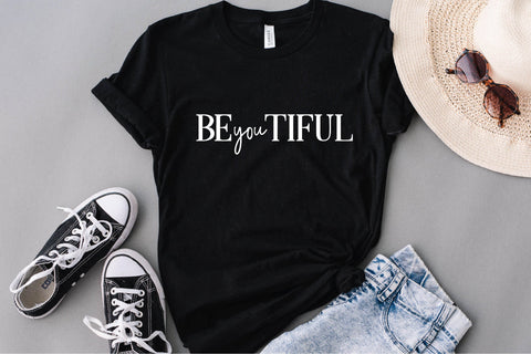 Be you tiful SVG, beautiful Svg, self love Svg, inner beauty Svg, self care Svg, Be Beautiful SVG, Women Empowerment SVG, svg for shirt SVG Fauz 