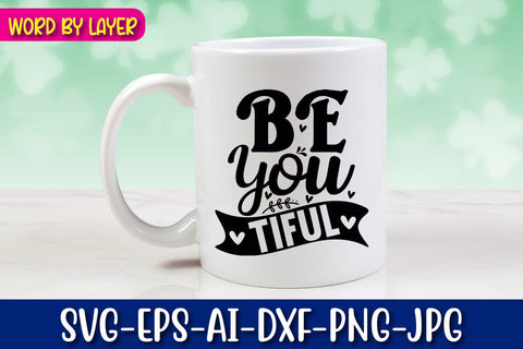 Be You Tiful Svg cut file SVG Blessedprint 
