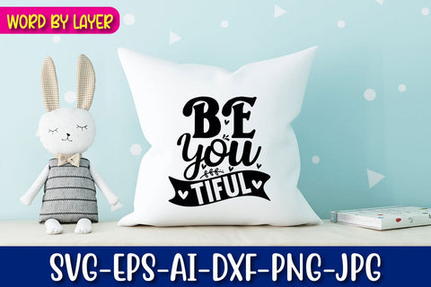 Be You Tiful Svg cut file SVG Blessedprint 