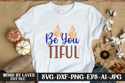 Be You Tiful SVG CUT FILE SVG MStudio 
