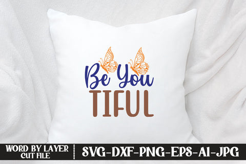 Be You Tiful SVG CUT FILE SVG MStudio 