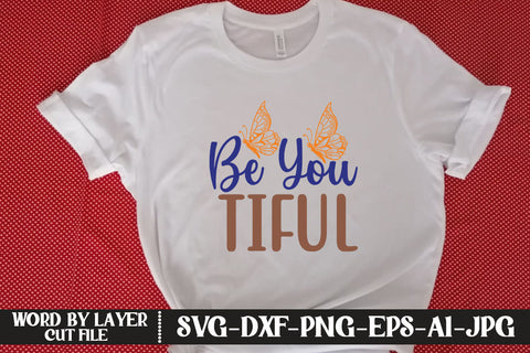 Be You Tiful SVG CUT FILE SVG MStudio 