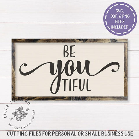 Be You Tiful SVG | Farmhouse Sign Design SVG LilleJuniper 