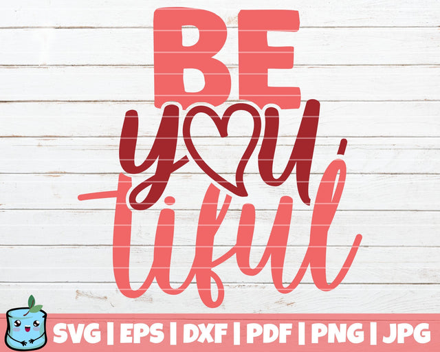 Be You Tiful SVG MintyMarshmallows 