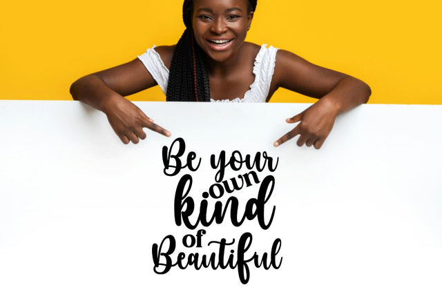 Be your own kind of beautiful SVG SVG DESIGNISTIC 