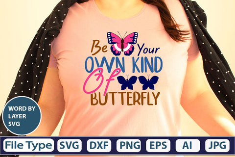 Be Your Own Kind Of Butterfly SVG Cut File SVG DesignPlante 503 