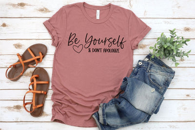 Be Yourself and Don't Apologize | Stencil SVG SVG Ikonart Design Shop 