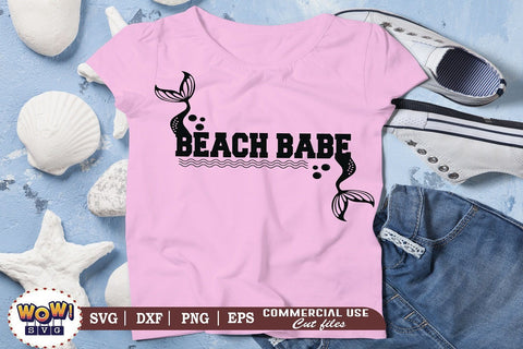 Beach babe svg, Beach svg, Summer svg, Vacation svg, Png, Dxf SVG Wowsvgstudio 