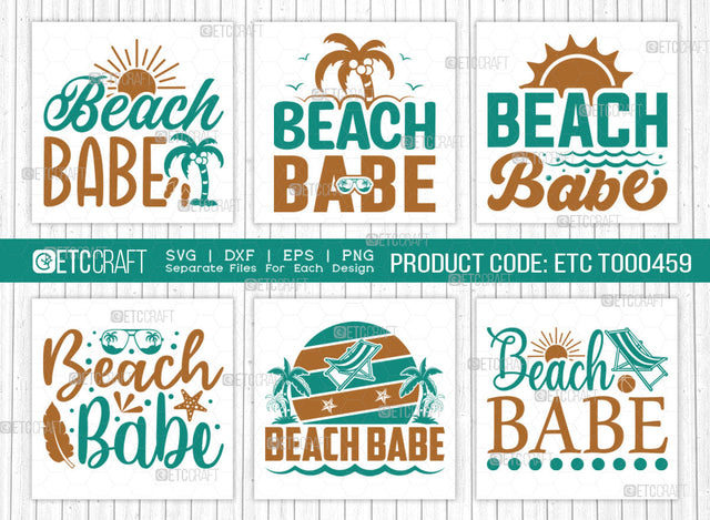 Beach Babe SVG Bundle, Beach Life Svg, Summer Love Svg, Vacation Svg, Summer Vibes Svg, Hello Summer Svg, Summer Quote, ETC T00459 SVG ETC Craft 