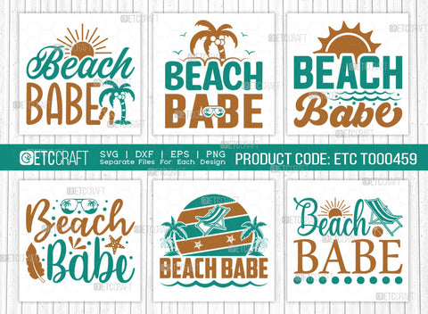 Beach Babe SVG Bundle, Beach Life Svg, Summer Love Svg, Vacation Svg, Summer Vibes Svg, Hello Summer Svg, Summer Quote, ETC T00459 SVG ETC Craft 