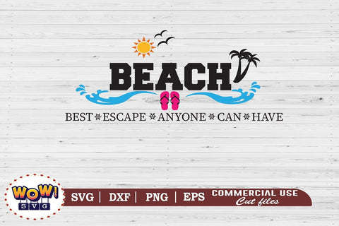 Beach Best escape svg, Beach svg, Summer svg, Vacation svg, Png, Dxf SVG Wowsvgstudio 