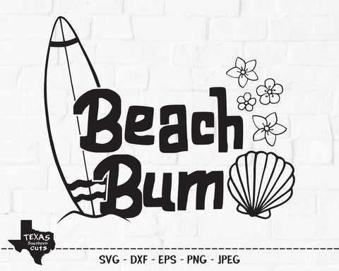 Beach Bum | Summer SVG SVG Texas Southern Cuts 