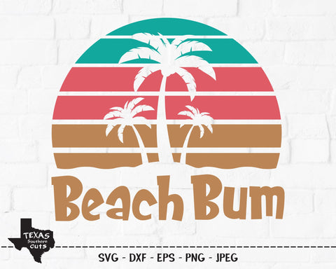 Beach Bum | Summer SVG SVG Texas Southern Cuts 