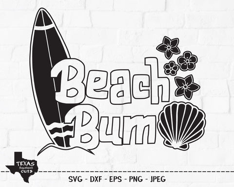 Beach Bum | Summer SVG SVG Texas Southern Cuts 