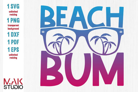 Beach bum svg, Beach bum dxf, Beach bum print, Summer svg, Beach svg, Summertime svg, Beachtime svg, Beach lover svg SVG MAKStudion 