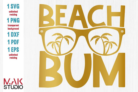 Beach bum svg, Beach bum dxf, Beach bum print, Summer svg, Beach svg, Summertime svg, Beachtime svg, Beach lover svg SVG MAKStudion 