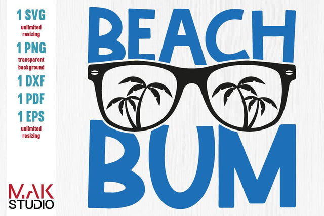 Beach bum svg, Beach bum dxf, Beach bum print, Summer svg, Beach svg, Summertime svg, Beachtime svg, Beach lover svg SVG MAKStudion 