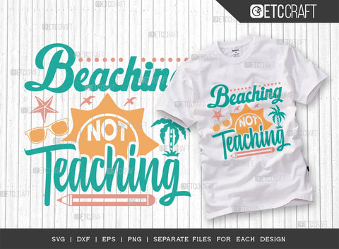 Beach Bundle Vol-03 SVG Cut File | Beach Svg | Educator Off Duty Svg | Beaching Not Teaching Svg | Teacher Off Duty Svg | Life Is Better In Flip Flops Svg | Tanned And Tipsy Svg | Good Times And Tan Lines Svg | Quote Design SVG ETC Craft 