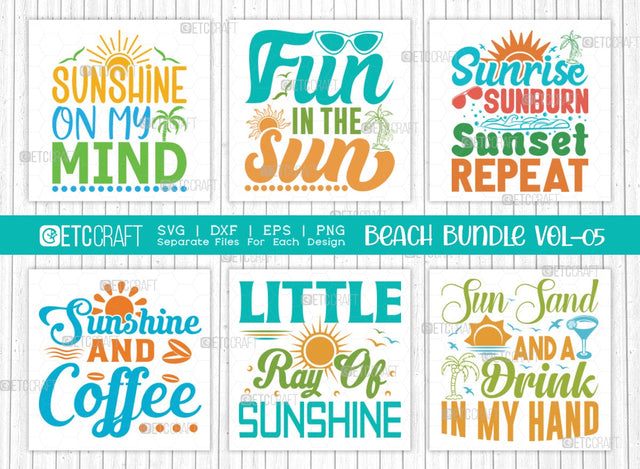 Beach Bundle Vol-05 SVG Cut File | Beach Svg | Sunshine On My Mind Svg | Fun In The Sun Svg | Sunrise Sunburn Sunset Repeat Svg | Sunshine And Coffee Svg | Little Ray Of Sunshine Svg | Sun Sand And A Drink In My Hand Svg | Quote Design SVG ETC Craft 