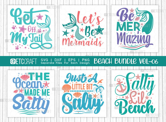 Beach Bundle Vol-06 SVG Cut File | Girl Trip Svg | Get Off My Tail Svg | Let's Be Mermaids Svg | Be Mermazing Svg | Salty Lil Beach Svg | Just A Little Bit Salty Svg | The Ocean Made Me Salty Svg | Quote Design SVG ETC Craft 