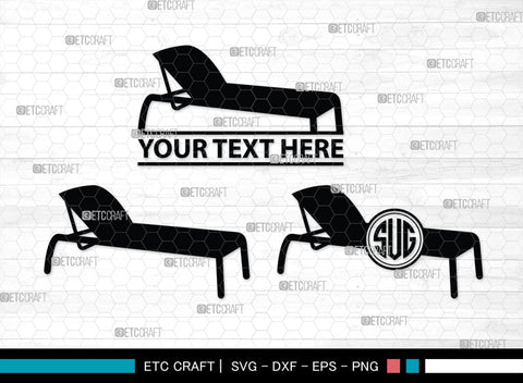 Beach Chair Monogram, Beach Chair Silhouette, Beach Chair SVG, Deck Chair Svg, Lounge Chair Svg, Adirondack Chair Svg, Outdoor Chair Svg, SB00465 SVG ETC Craft 