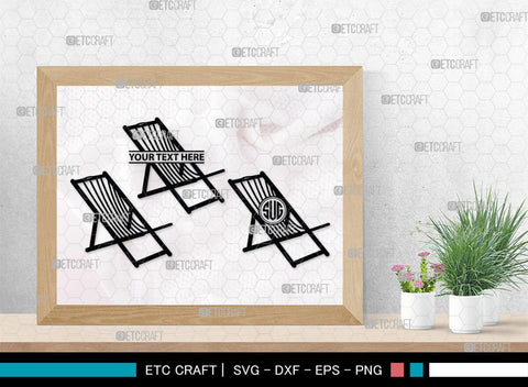 Beach Chair Monogram, Beach Chair Silhouette, Beach Chair SVG, Deck Chair Svg, Lounge Chair Svg, Adirondack Chair Svg, Outdoor Chair Svg, SB00465 SVG ETC Craft 