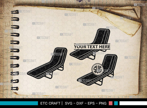 Beach Chair Monogram, Beach Chair Silhouette, Beach Chair SVG, Deck Chair Svg, Lounge Chair Svg, Adirondack Chair Svg, Outdoor Chair Svg, SB00465 SVG ETC Craft 