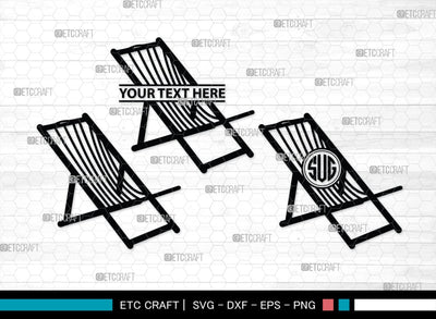 Beach Chair Monogram, Beach Chair Silhouette, Beach Chair SVG, Deck Chair Svg, Lounge Chair Svg, Adirondack Chair Svg, Outdoor Chair Svg, SB00465 SVG ETC Craft 
