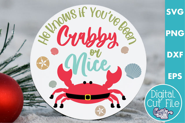 Beach Christmas Svg Round, He Knows If You've Been Crabby SVG Crafty Mama Studios 