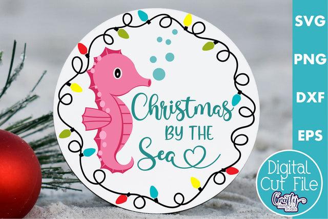 Beach Christmas Svg Round Sign, Christmas By The Sea SVG Crafty Mama Studios 