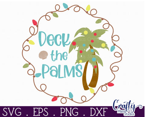 Beach Christmas Svg Round Sign, Deck The Palms SVG Crafty Mama Studios 