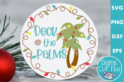 Beach Christmas Svg Round Sign, Deck The Palms SVG Crafty Mama Studios 