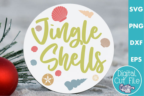 Beach Christmas Svg Round Sign, Jingle Shells Door Hanger SVG Crafty Mama Studios 