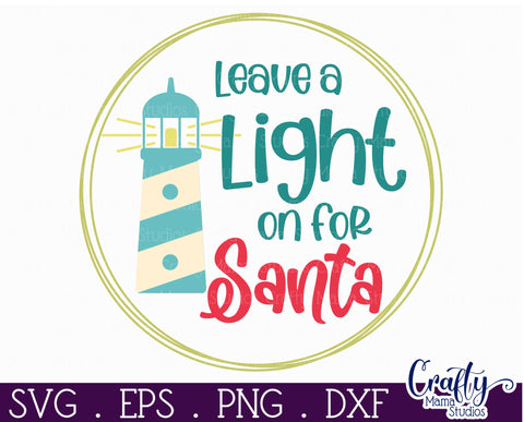 Beach Christmas Svg Round Sign, Leave A Light On For Santa SVG Crafty Mama Studios 